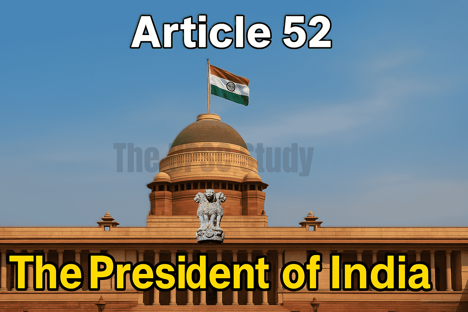 The President of India and its role in the constitution of India